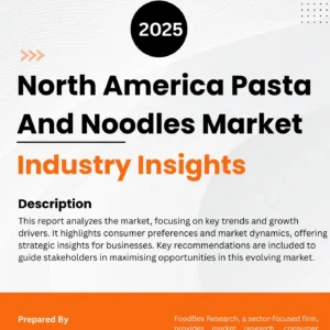 North America Pasta And Noodles Market